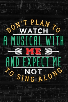 Paperback Notebook: Small Journal For Boradway Musical Fans And Theater Nerds I Funny Gift For Actor, Actress And Theatre Lovers Book