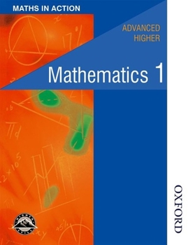 Paperback Maths in Action - Advanced Higher Mathematics 1 Book