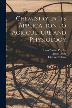 Paperback Chemistry in its Application to Agriculture and Physiology Book
