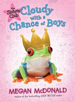 Cloudy with a Chance of Boys - Book #3 of the Sisters Club