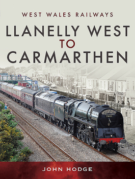 Hardcover Llanelly West to Camarthen Book
