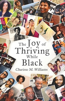 Paperback The Joy of Thriving While Black Book