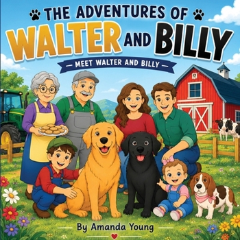 The Adventures of Walter and Billy: Meet Walter and Billy
