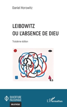 Paperback Leibowitz ou l'absence de Dieu: Troisième édition [French] Book