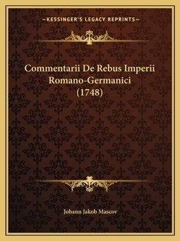 Paperback Commentarii De Rebus Imperii Romano-Germanici (1748) [Latin] Book