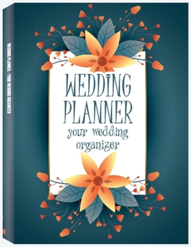 Paperback Wedding Planner - You Wedding Organizer: Budget Planning and Checklist Notebook, Undated Wedding Planner Book and Organizer, Bridal Book Planner Book