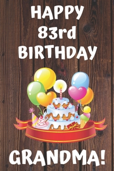 Paperback HAPPY 83rd BIRTHDAY GRANDMA! Book
