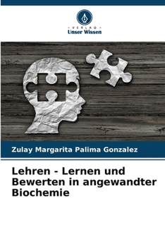 Paperback Lehren - Lernen und Bewerten in angewandter Biochemie [German] Book