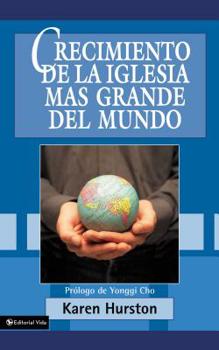 Paperback Crecimiento de la Iglesia Más Grande del Mundo [Spanish] Book