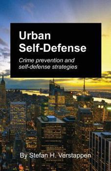 Paperback Urban Self-Defense: Crime prevention and self-defense strategies Book