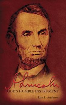 Hardcover Abraham Lincoln: God's Humble Instrument Book