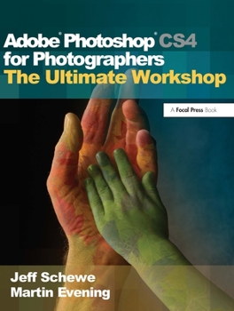 Paperback Adobe Photoshop Cs4 for Photographers: The Ultimate Workshop [With DVD] Book