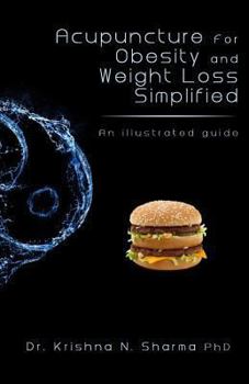 Paperback Acupuncture for Obesity and Weight Loss Simplified: An Illustrated Guide Book