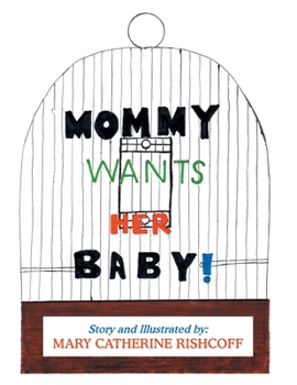 Paperback Mommy Wants Her Baby! Book