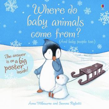 Hardcover Where Do Baby Animals Come From?: And Baby People Too [With Poster] Book