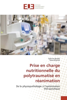 Paperback Prise en charge nutritionnelle du polytraumatisé en réanimation [French] Book