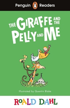 Paperback Penguin Readers Level 1: Roald Dahl The Giraffe and the Pelly and Me (ELT Graded Reader) (Penguin Readers Roald Dahl) Book