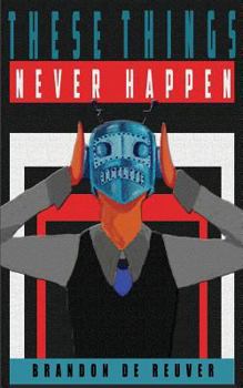 Paperback These Things Never Happen Book