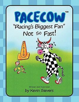 Paperback Pacecow-Racing's Biggest Fan-Not So Fast Book