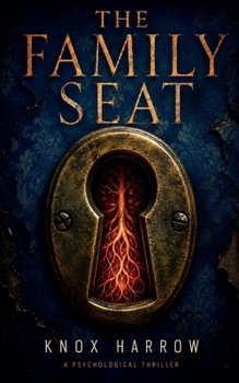 The Family Seat (Blood Almanac)
