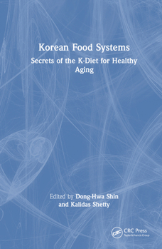 Hardcover Korean Food Systems: Secrets of the K-Diet for Healthy Aging Book