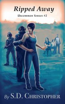 Ripped Away - Book #2 of the Uncommon Senses