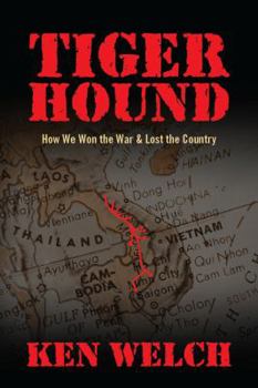 Paperback Tiger Hound: How We Won the War & Lost the Country Book