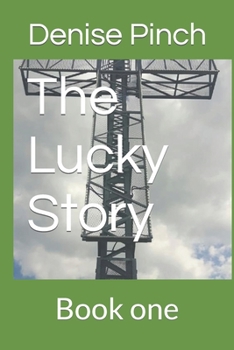 Paperback The Lucky Story: : Book one [Large Print] Book