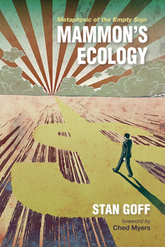 Paperback Mammon's Ecology: Metaphysic of the Empty Sign Book