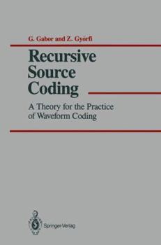 Paperback Recursive Source Coding: A Theory for the Practice of Waveform Coding Book