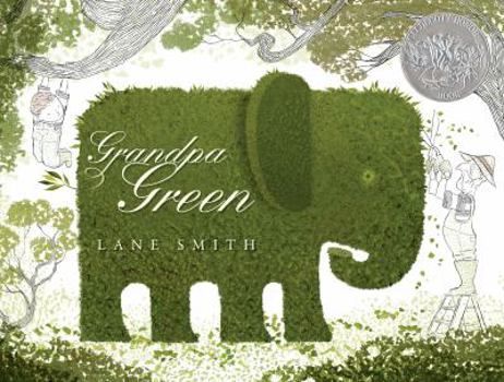 Hardcover Grandpa Green: (Caldecott Honor Book) Book