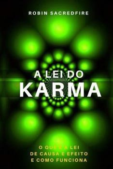 Paperback A Lei do Karma: O Que é a Lei de Causa e Efeito e Como Funciona [Portuguese] Book
