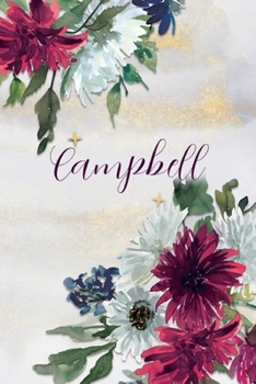 Paperback Campbell: Personalized Journal Gift Idea for Women (Burgundy and White Mums) Book