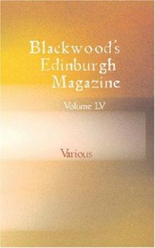 Paperback Blackwood's Edinburgh Magazine, Volume LV: No. 339, January, 1844 Book