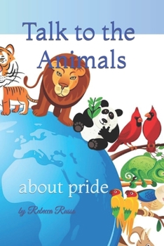 Paperback Talk to the Animals: about pride Book