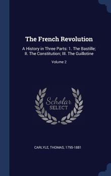 The French Revolution: A History - Vol 2