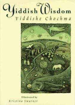 Hardcover Yiddish Wisdom: Yiddishe Chochma Book