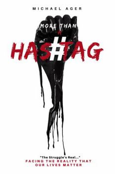 Paperback More Than a Hashtag: Facing the Reality That Our Lives Matter Book