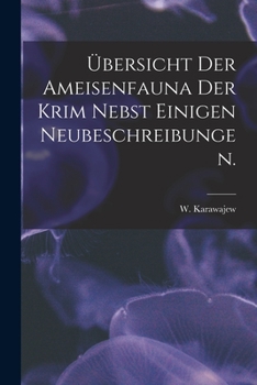 Paperback Übersicht Der Ameisenfauna Der Krim Nebst Einigen Neubeschreibungen. Book