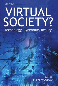 Paperback Virtual Society?: Technology, Cyberbole, Reality Book