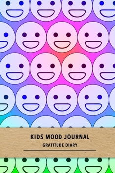 Paperback Kids mood journal gratitude diary: Grateful journal for children with Anxiety or Depression - Guided daily positivity and happiness journal for mental Book