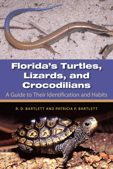 Paperback Florida's Turtles, Lizards, and Crocodilians: A Guide to Their Identification and Habits Book