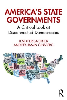 Paperback America's State Governments: A Critical Look at Disconnected Democracies Book