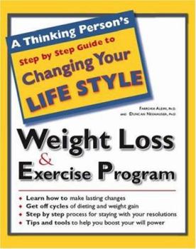 Paperback A Thinking Person's Step by Step Guide to Weight Loss & Exercise Program Book