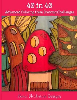 Paperback 40 in 40: Coloring from Drawing Challenges Book