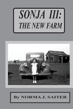 Paperback Sonja III: The New Farm: Third of Sonja series; Sonja starts second grade. Book