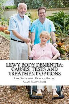 Paperback Lewy Body Dementia: Causes, Tests and Treatment Options Book
