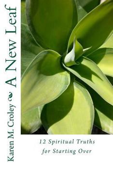 Paperback A New Leaf: 12 Spiritual Truths For Starting Over Book