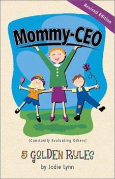 Paperback Mommy-CEO (Constantly Evaluating Others): 5 Golden Rules Book