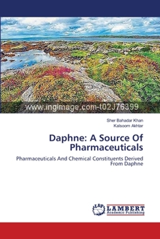 Daphne: A Source Of Pharmaceuticals